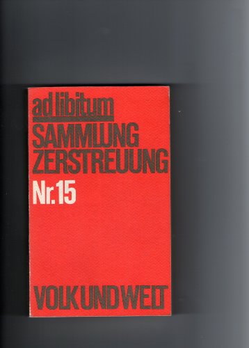 Stock image for Ad libitum: Sammlung Zerstreuung Nr. 15 for sale by Kultgut