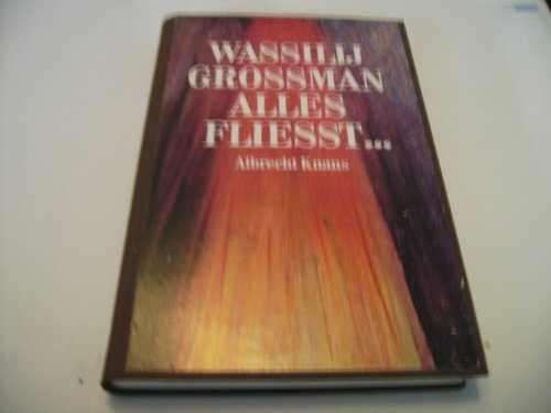 Alles fließt. Erzählung. Aus dem Russischen von Renate Landa. - Grossman, Wassili