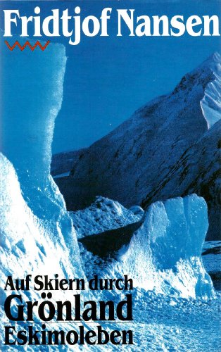Imagen de archivo de Auf Skiern durch Grnland. Eskimoleben a la venta por medimops