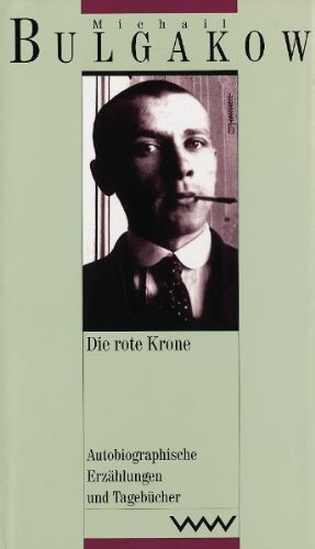 9783353009449: Die rote Krone: Autobiographische Erzhlungen und Tagebcher: Bd. 5
