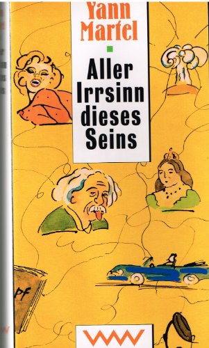 9783353009944: Aller Irrsinn dieses Seins