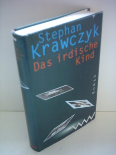 9783353010629: Das irdische Kind: Roman (German Edition)