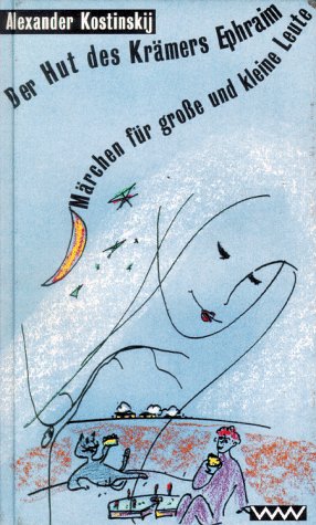 Stock image for Der Hut des Krmers Ephraim. Mrchen fr groe und kleine Leute for sale by medimops