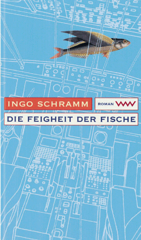 9783353011596: Die Feigheit der Fische: Roman