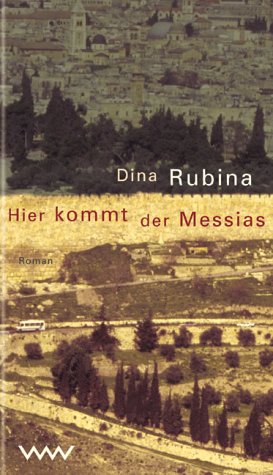 Hier kommt der Messias. (9783353011633) by Rubina, Dina