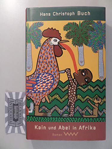 9783353011701: Kain und Abel in Afrika: Roman