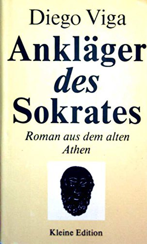 Beispielbild fr Anklger des Sokrates. Roman aus dem alten Athen zum Verkauf von medimops