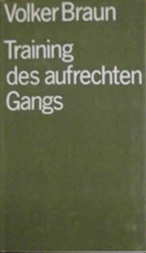 Beispielbild fr Training des aufrechten Gangs : Gedichte. zum Verkauf von antiquariat rotschildt, Per Jendryschik