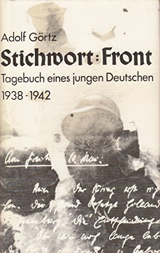 Beispielbild fr Stichwort: Front (Tagebuch eines jungen Deutschen 1938-1942). zum Verkauf von Antiquariat Zinnober