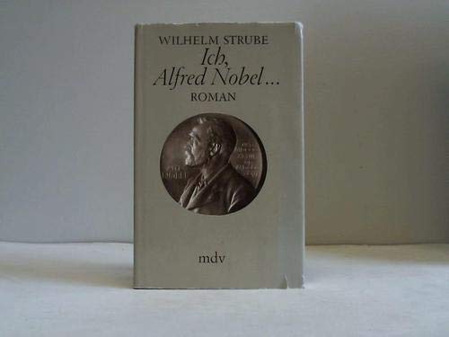 Beispielbild fr Ich, Alfred Nobel. zum Verkauf von Versandantiquariat Felix Mcke