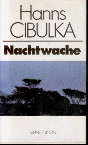 Nachtwache. Tagebuch aus dem Kriege /Sizilien 1943 Tagebuch aus d. Kriege Sizilien 1943 - Cibulka, Hanns