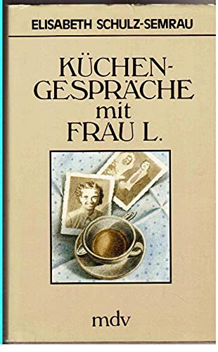 Beispielbild fr Kchengesprche mit Frau L. Portrts und Geschichten. Leinen mit Schutzumschlag zum Verkauf von Deichkieker Bcherkiste