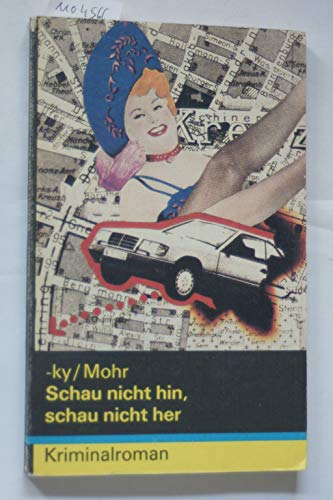 Stock image for Schau nicht hin, schau nicht her for sale by Antiquariat Armebooks