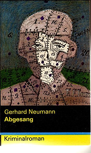 Abgesang d. angebl. letzte mögl. Kriminalroman im klass. engl. Kamin- u. Landsitzstil, nach echten Erlebnissen aufgezeichnet u. hinterlassen vom weiland letzten Lord Gower-Toyning - Neumann, Gerhard