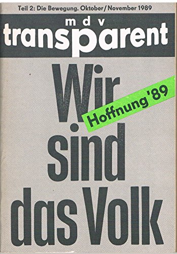 Beispielbild fr Hoffnung '89. Die Bewegung Oktober - November 1989. zum Verkauf von Grammat Antiquariat