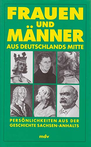 Frauen und Männer aus Deutschlands Mitte - Löffler, Dieter und Mathias Tullner