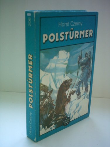 Stock image for Polstrmer. Von Siegern und Besiegten im ewigen Eis. for sale by Antiquariat & Verlag Jenior