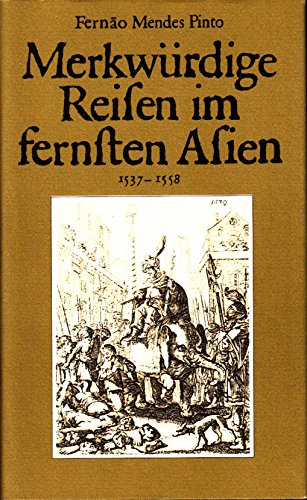 Imagen de archivo de Merkwrdige Reisen im fernsten Asien : 1537 - 1558. a la venta por medimops