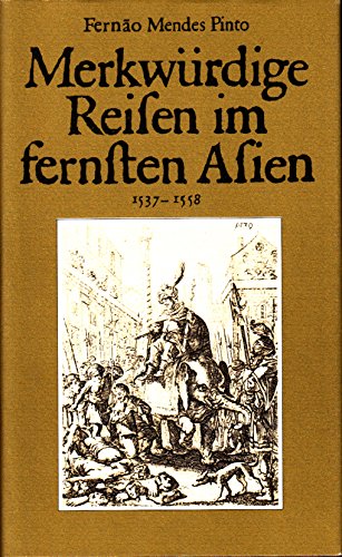 Stock image for Merkwrdige Reisen im fernsten Asien : 1537 - 1558. for sale by medimops