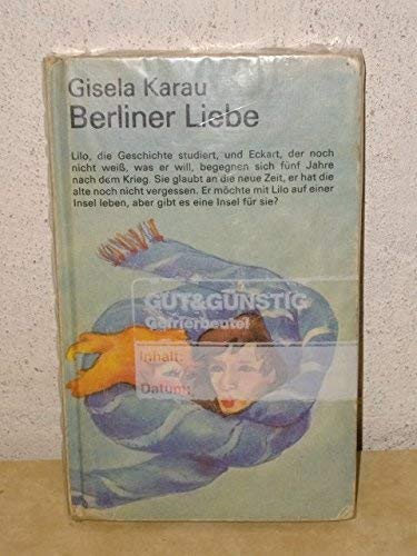 Berliner Liebe. Lilo, die Geschichte studiert, und Eckahrt, der noch nicht weiß, was er will, begegnen sich fünf Jahre nach dem Krieg. Sie glaubt an die neue Zeit, er hat die alte noch nicht vergessen. Er möchte mit Lilo auf einer Insel leben, aber gibt es eine Insel für Sie?. Illustrationen von Dagmar Elsner-Schwintowsky. - Karau, Gisela