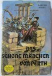 Das schÃ ne MÃ¤dchen von Perth - Walter Scott