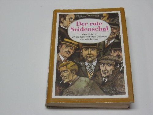 Beispielbild fr Der rote Seidenschal Geschichten um die berhmtesten Detektive der Weltliteratur zum Verkauf von antiquariat rotschildt, Per Jendryschik