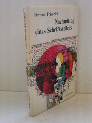 Stock image for Nachmittag eines Schriftstellers - Erzhlungen; Illustrationen von Dieter Mller - 1.Aufl. for sale by medimops