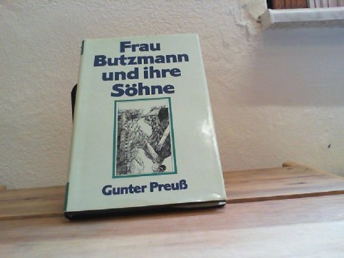 Frau Butzmann und ihre Söhne. 2. Auflage. Illustrationen von Ines Arnemann.