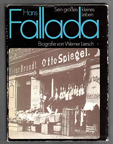 Stock image for Hans Fallada: Sein grosses kleines Leben. Biografie for sale by Versandantiquariat Felix Mcke