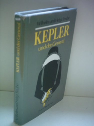 9783355004565: Kepler und der General. Historischer Roman