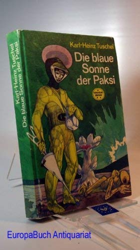 Imagen de archivo de Die Blaue Sonne Der Paksi a la venta por medimops