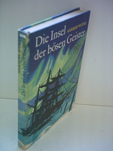 Stock image for Herbert Wotte: Die Insel der bsen Geister for sale by Gabis Bcherlager