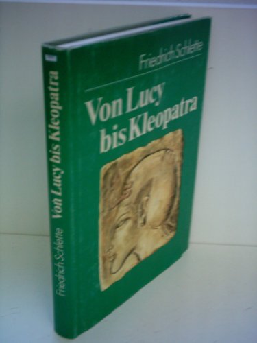 Imagen de archivo de Von Lucy bis Kleopatra a la venta por Buchhandlung-Antiquariat Sawhney