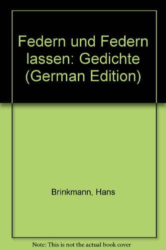 Federn und Federn lassen - Gedichte