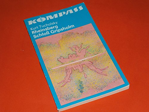 Beispielbild fr Kurt Tucholsky: Rheinsberg; Schlo Gripsholm zum Verkauf von medimops