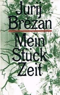 Mein Stück Zeit. - Brezan, Jurij