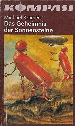 Stock image for Das Geheimnis der Sonnensteine : phantastischer Roman / Michael Szameit for sale by Versandantiquariat Buchegger