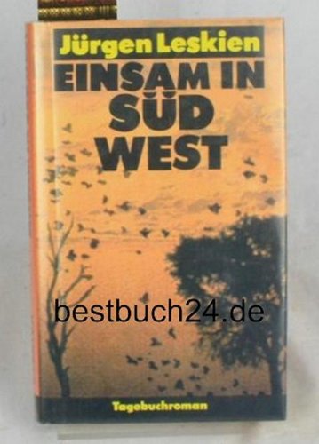 Beispielbild fr Einsam in Sdwest. Tagebuchroman zum Verkauf von medimops