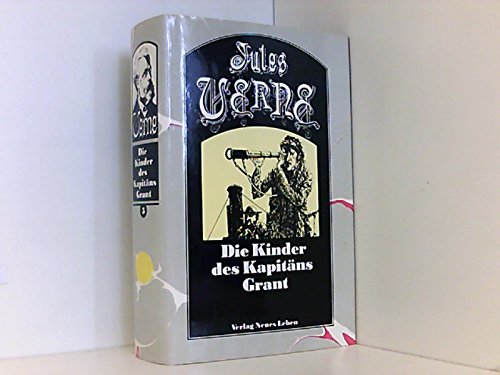 DIE KINDER DES KAPITÄNS GRANT. - Verne, Jules