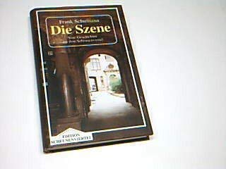 Die Szene: Neue Geschichten aus dem Scheunenviertel (Edition Scheunenviertel) (German Edition) (9783355013819) by Schumann, Frank