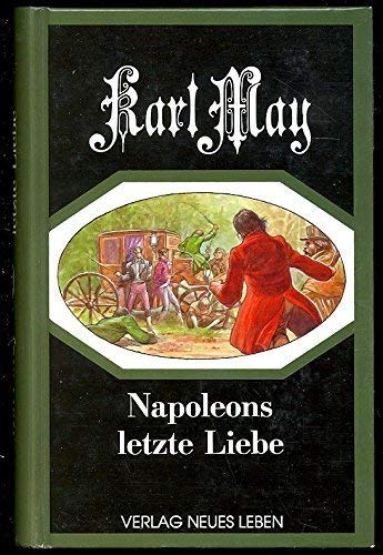 Beispielbild fr Die Liebe des Ulanen, Bd.2, Napoleons letzte Liebe zum Verkauf von Gerald Wollermann
