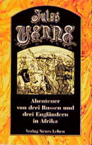 Ausgewählte Werke in Einzelausgaben / Abenteuer von drei Russen und drei Engländern in Afrika - Verne Jules, Maisière Michael de