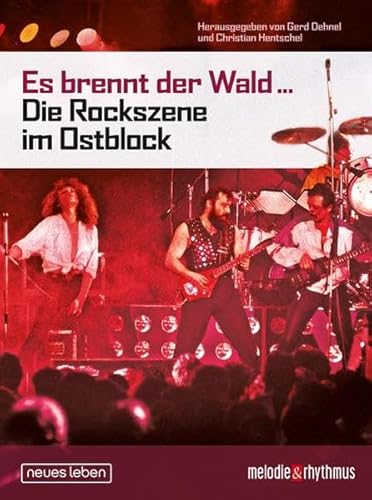 9783355017374: Es brennt der Wald... Rock im Ostblock: Die Rockszene im Ostblock