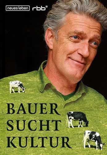 Stock image for Bauer sucht Kultur: Die Sendung mit Dieter Moor for sale by medimops