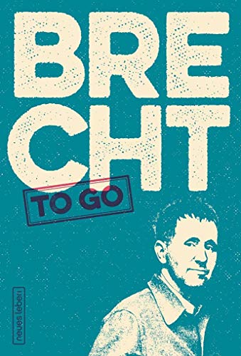 Beispielbild fr Brecht to go: Politische Gedichte von Bertolt Brecht zum Verkauf von medimops