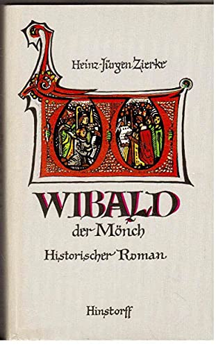 Wibald der Mönch. historischer Roman.