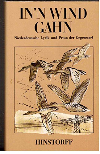 In'n Wind gahn - Niederdeutsche Lyrik und Prosa der Gegenwart; Herausgegeben von Christa Prowatke...