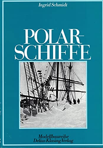 Beispielbild fr Polarschiffe. Wostok, Mirny, Grnland, Fram, Gauss. 9 Tafeln auf 3 gefalteten Blatt mit Schiffsrissen als Anhang von Hans-Jrgen Kuhlmann und Detlev Lexow. Bibliothekseinband 28 Abbildungen auf sw-Tafelseiten zum Verkauf von Abrahamschacht-Antiquariat Schmidt