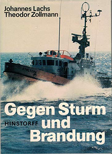 9783356002577: Gegen Sturm und Brandung. Seenotrettungswesen an Nord- und Ostsee