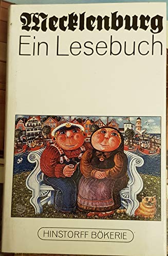 Mecklenburg. Ein Lesebuch. Hinstorff-Bökerie 1. Niederdeutsche Literatur. - Batt, Kurt (Hrsg.)
